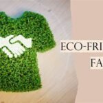 Sewing Sustainability: How to Create Eco-Friendly Fashion